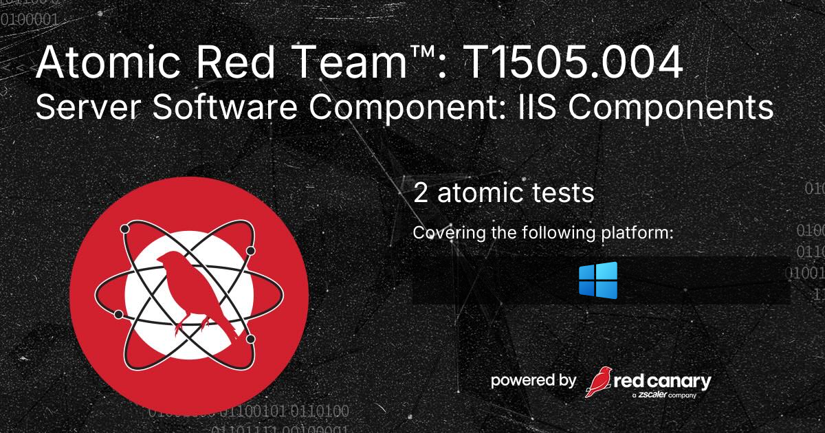 Atomic Red Team™: T1505.004